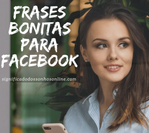 Read more about the article Frases bonitas para facebook