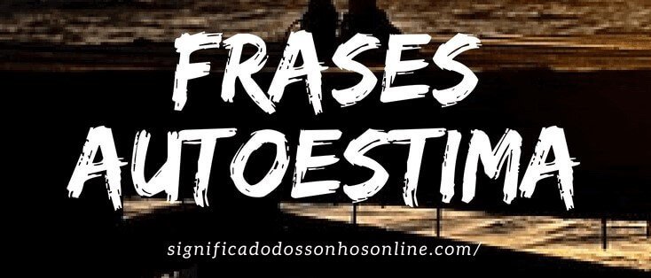 You are currently viewing Frases de Autoestima