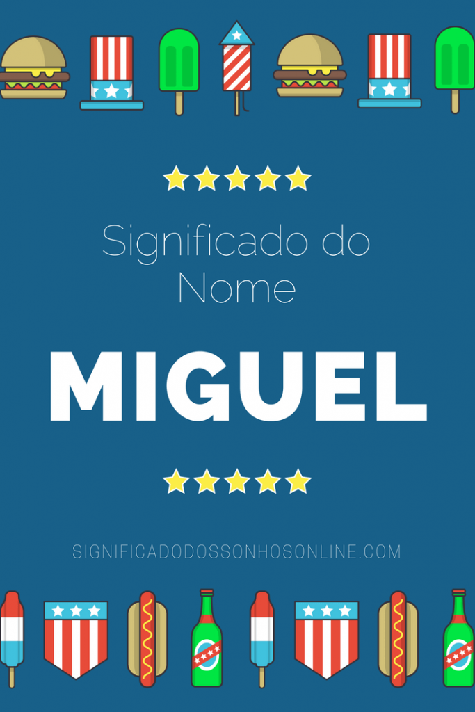 Significado Do Nome Miguel 8714