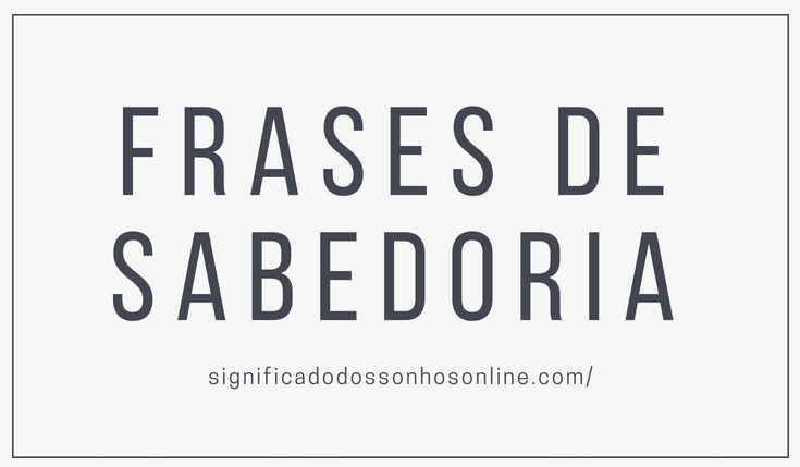 You are currently viewing Frases sabedoria
