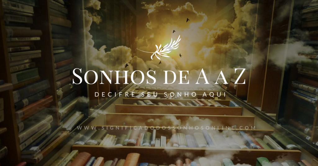 Sonhos De A A Z - Decifre Seu Sonho Aqui