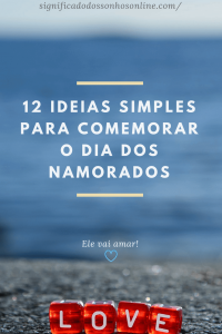 Read more about the article ▷ 12 Ideias Simples Para Comemorar o Dia Dos Namorados 2022