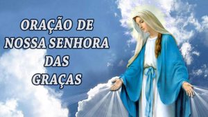 Read more about the article Oração a Nossa Senhora Da Graças Para Pedir Ajuda