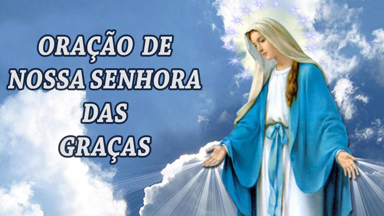 You are currently viewing Oração a Nossa Senhora Da Graças Para Pedir Ajuda