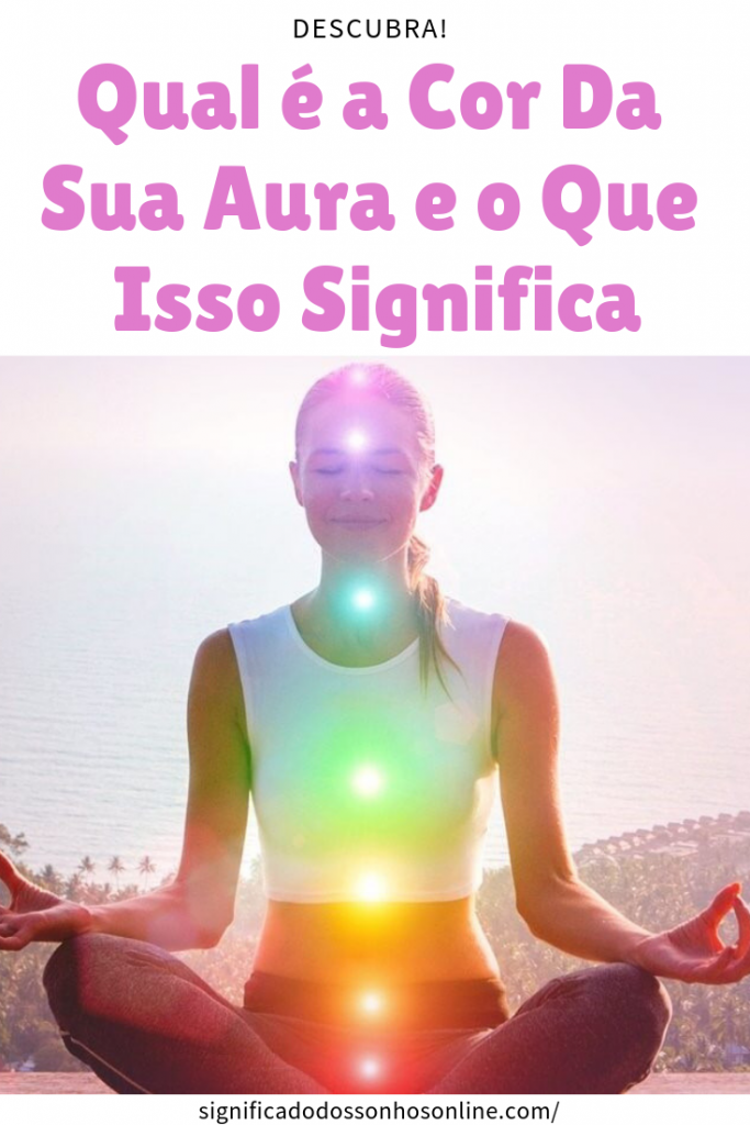 qual é a cor da sua aura e o que isso significa significado dos My