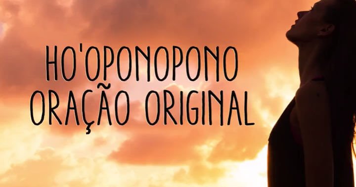 You are currently viewing Oração original para limpar o karma de vidas passadas com Ho’oponopono