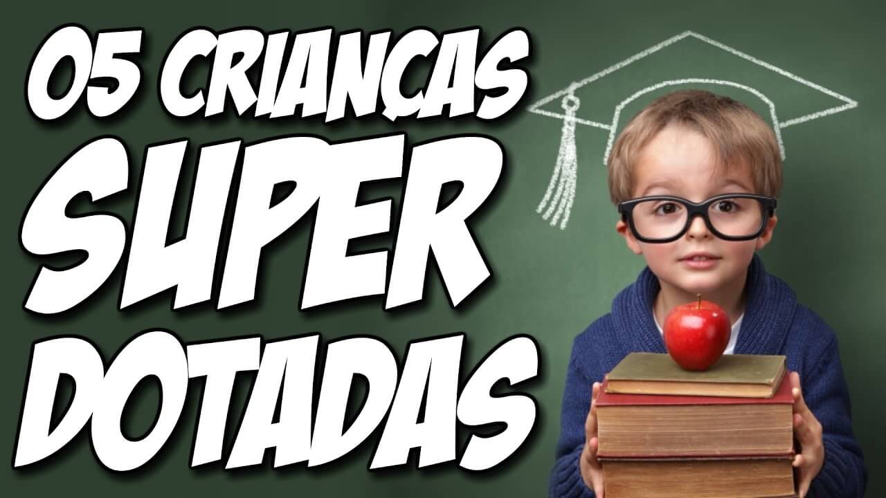 You are currently viewing ﻿15 Características Que Indicam Que Uma Criança é Superdotada