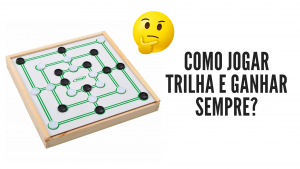 Read more about the article ▷ Como Jogar Trilha e Ganhar Sempre? Todos Os Truques
