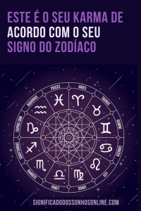 Read more about the article Este é o seu Karma de acordo com o seu signo do zodíaco